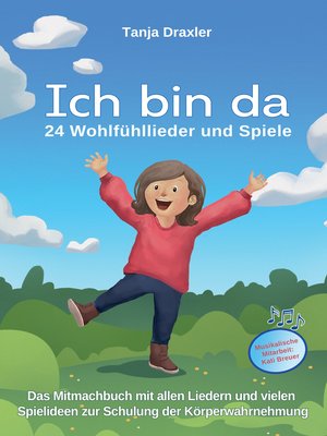 cover image of Ich bin da--24 Wohlfühllieder und Spiele